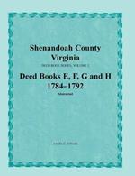 Shenandoah County, Virginia, Deed Book Series, Volume 2, Deed Books E, F, G, H 1784-1792