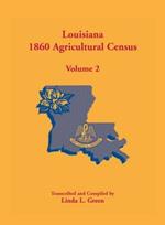 Louisiana 1860 Agricultural Census: Volume 2