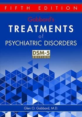 Gabbard's Treatments of Psychiatric Disorders - cover