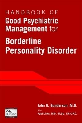 Handbook of Good Psychiatric Management for Borderline Personality Disorder - John G. Gunderson - cover