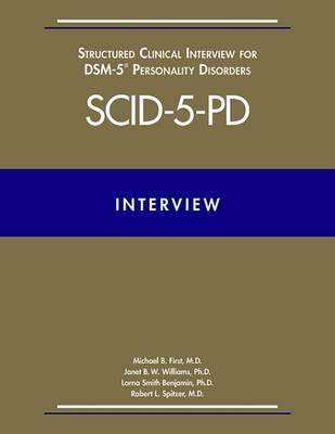Structured Clinical Interview for DSM-5 (R) Personality Disorders (SCID-5-PD) - Michael B. First,Janet B. W. Williams,Lorna Smith Benjamin - cover
