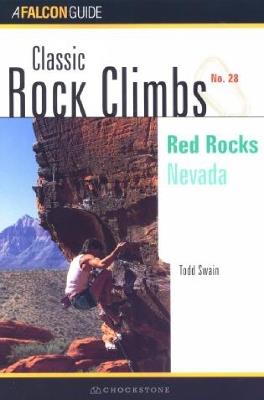 Classic Rock Climbs No. 28: Red Rocks - Todd Swain - cover