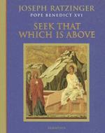 Seek That Which is Above: Meditations Through the Year