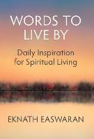 Words to Live By: Daily Inspiration for Spiritual Living