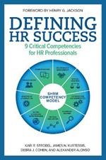 Defining HR Success: 9 Critical Competencies for HR Professionals