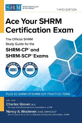 Ace Your SHRM Certification Exam: The OFFICIAL SHRM Study Guide for the SHRM-CP® and SHRM-SCP® Exams - cover