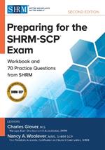 Preparing for the SHRM-SCP® Exam: Workbook and Practice Questions from SHRM