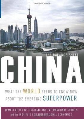 China – The Balance Sheet – What the World Needs to Know Now About the Emerging Superpower - C. Fred Bergsten,Bates Gill,Nicholas R. Lardy - cover