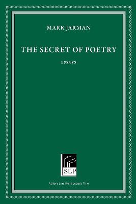 The Secret of Poetry - Mark Jarman - cover