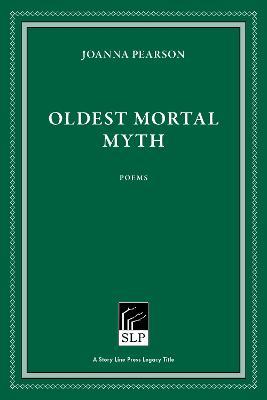 Oldest Mortal Myth - Joanna Pearson - cover