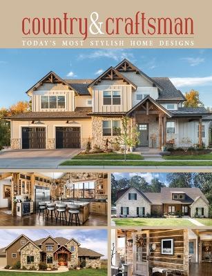 Country & Craftsman: Today's Most Stylish Home Designs - Inc Design America - cover