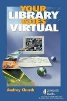 Your Library Goes Virtual - Audrey P. Church - cover