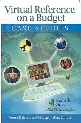 Virtual Reference on a Budget: Case Studies - cover