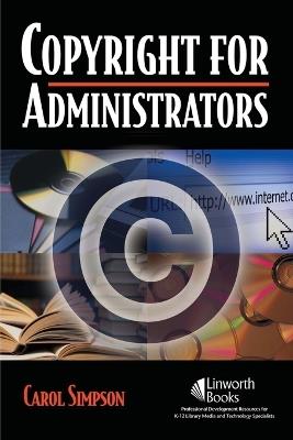 Copyright for Administrators - Carol Simpson - cover