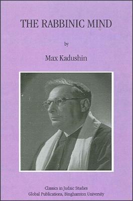 The Rabbinic Mind - Max Kadushin - cover