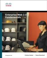 Enterprise Web 2.0 Fundamentals - Krishna Sankar,Susan A. Bouchard,Dennis Mancini - cover