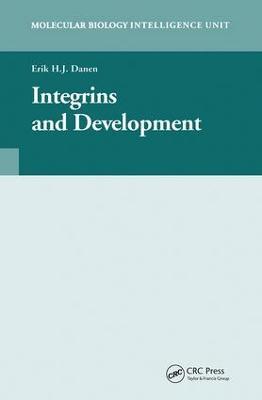 Integrins and Development - Erik H.J. Danen - cover