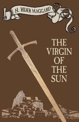 The Virgin of the Sun - H Rider Haggard - cover