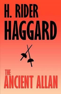 The Ancient Allan - H Rider Haggard - cover