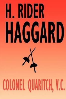 Colonel Quaritch, V.C.: A Tale of Country Life - H Rider Haggard - cover