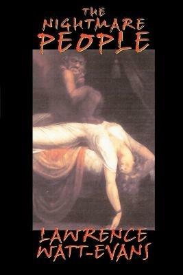The Nightmare People: The Next Step in the Evolution of Evil... - Lawrence Watt-Evans - cover