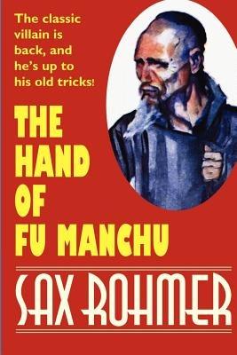 The Hand of Fu Manchu - Sax Rohmer - cover