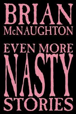 Even More Nasty Stories - Brian McNaughton - cover