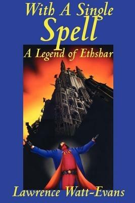 With a Single Spell - Lawrence Watt-Evans - cover