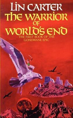 The Warrior of World's End - Lin Carter - cover