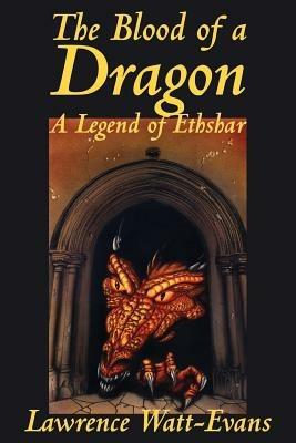 The Blood of a Dragon - Lawrence Watt-Evans - cover