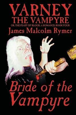 Bride of the Vampyre - James Malcolm Rymer - cover