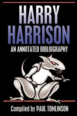 Harry Harrison: An Annotated Bibliography - Paul Tomlinson - cover