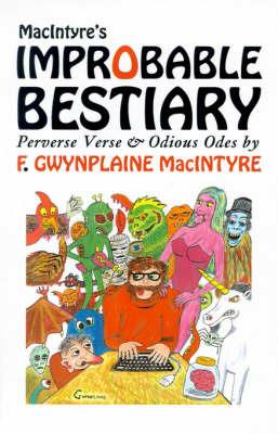 Macintyre's Improbable Bestiary - F Gwynplaine MacIntyre - cover