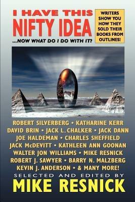I Have This Nifty Idea: ...Now What Do I Do with It? - cover