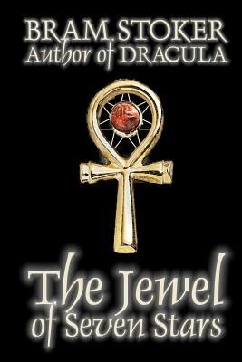 The Jewel of Seven Stars - Bram Stoker - cover