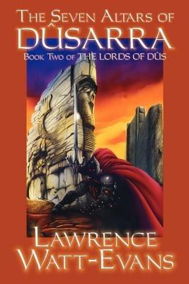 Seven Altars of Dusarra - Lawrence Watt-Evans - cover