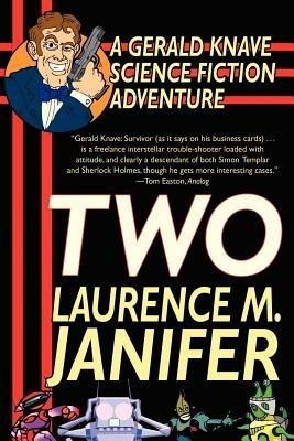 Two: A Gerald Knave Science Fiction Adventure - Laurence M Janifer - cover