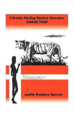 Scream Tiger - Judith Robbins Barrett - cover