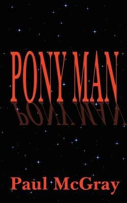 Pony Man - Paul McGray - cover