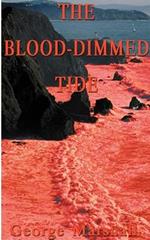The Blood-dimmed Tide