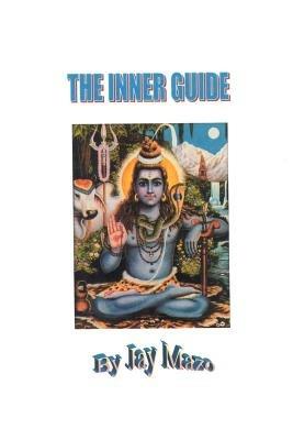 The Inner Guide - Jay Mazo,Gabriele Mazo - cover