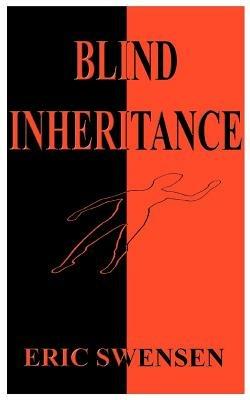 Blind Inheritance - Eric Swensen - cover