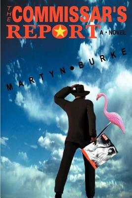 The Commissar's Report - Martyn Burke - cover