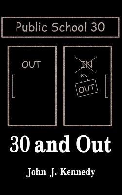 30 and Out - John J. Kennedy - cover