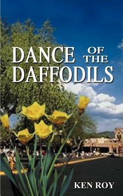 Dance of the Daffodils - Ken Roy - cover