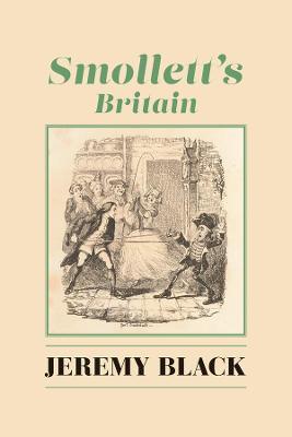 Smollett`s Britain - Jeremy Black - cover