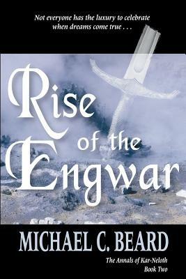 Rise of the Engwar - Michael C Beard - cover