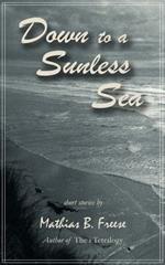 Down to a Sunless Sea