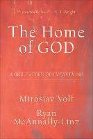 The Home of God – A Brief Story of Everything