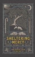 Sheltering Mercy - Prayers Inspired by the Psalms